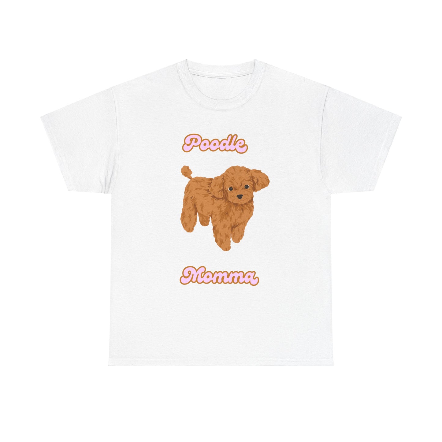 Poodle Mom Unisex Tee - Dog Lovers Gift