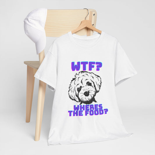 wtf wheres the food funny poodle t shirt