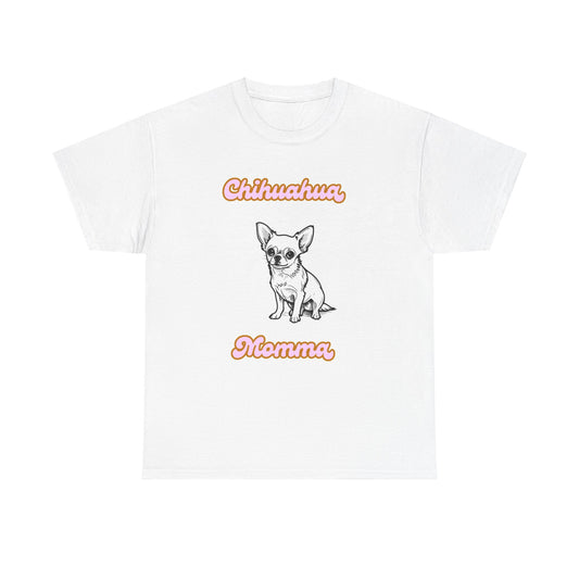 Chihuahua Momma Tee